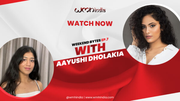 Weekend Bytes with Aayushi Dholakia Season 1 Episode 7